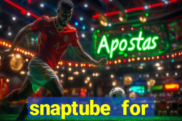 snaptube for windows 7